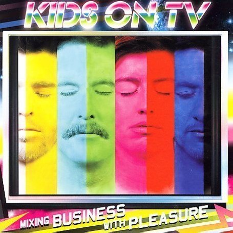 Kids On Tv · Mixing Business With Pl.. (CD) (2007)