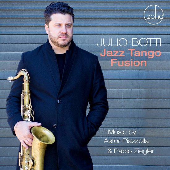 Cover for Julio Botti · Jazz Tango Fusion: Music by Astor Piazzolla (CD) (2019)