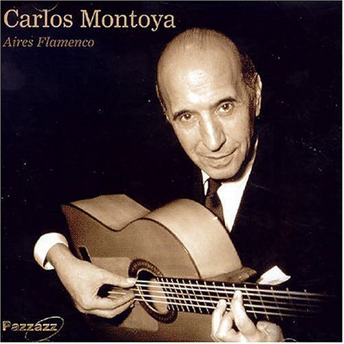 Aires Flamenco - Carlos Montoya - Música - PAZZAZZ - 0883717015723 - 30 de junho de 1990