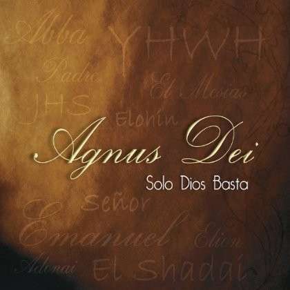 Cover for Agnus Dei · Solo Dios Basta (CD) (2012)