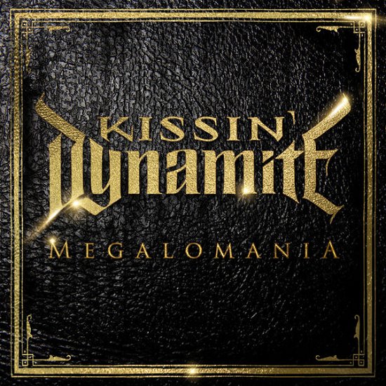 Cover for Kissin' Dynamite · Megalomania (CD) (2014)