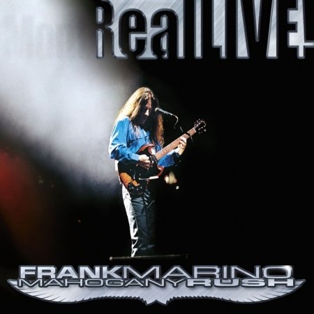 Cover for Marino, Frank &amp; Mahogany · Real Live (CD) (2012)