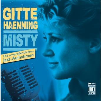 Misty - Gitte Hænning - Musik - SONY - 0886970561723 - 11. maj 2007