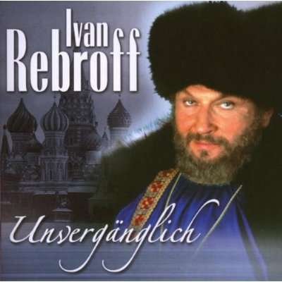 Unvergaenglich - Ivan Rebroff - Musik - ARIOL - 0886973812723 - 10. oktober 2008