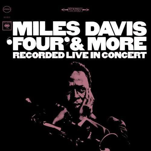 Four & More - Miles Davis - Muziek - SONY SPECIAL MARKETING - 0886976965723 - 15 maart 2005