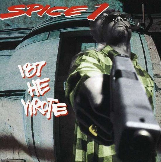 Cover for Spice 1 · 187 He Wrote (CD) (1993)