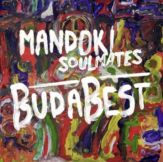Budabest - Mandoki Soulmates - Musik - RED ROCK - 0888430005723 - 19 november 2013