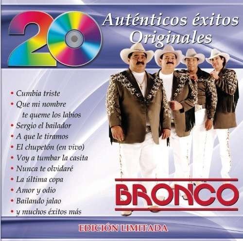 Cover for Bronco · 20 Autenticos Exitos Originales (CD) (2014)