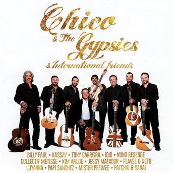 Cover for Chico &amp; Gypsies · Chico &amp; the Gypsies &amp; International (CD) (2014)
