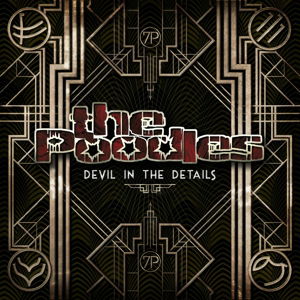 Devil in the Details - The Poodles - Musique - ROCK - 0888750680723 - 25 mars 2015