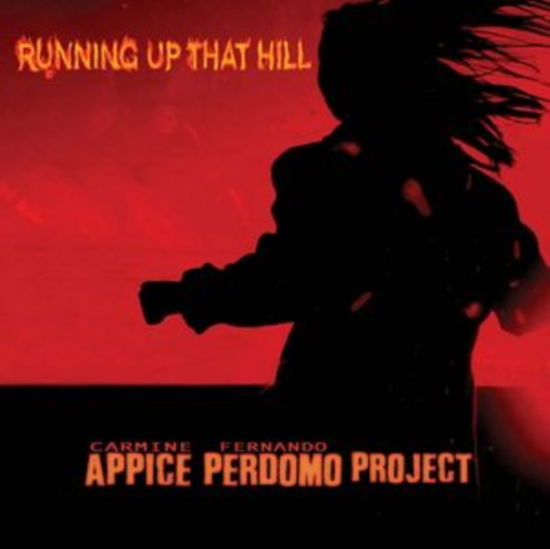 Cover for Carmine Appice &amp; Fernando Perdomo · Running Up That Hill (CD) (2023)