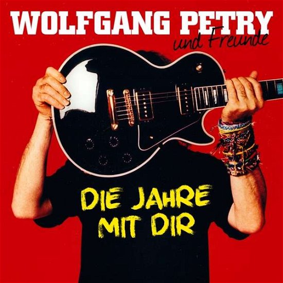 Cover for Wolfgang Petry · Die Jahre Mit Dir (CD) (2016)