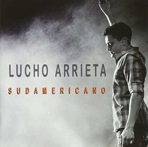 Lucho Arrieta · Sudamericano (CD) (2016)