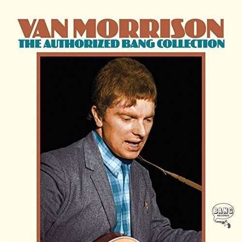 The Authorized Bang Collection - Van Morrison - Música - BLUES - 0889854246723 - 13 de abril de 2017