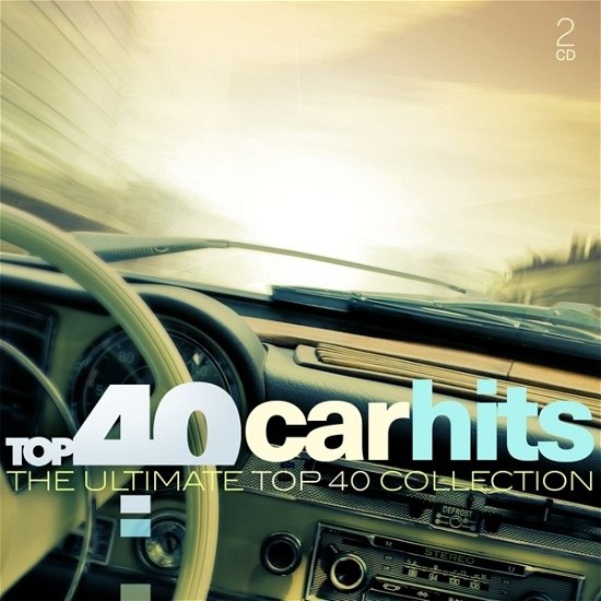 Top 40: Car Hits / Various - Top 40: Car Hits / Various - Música - SONY MUSIC - 0889854866723 - 17 de janeiro de 2020