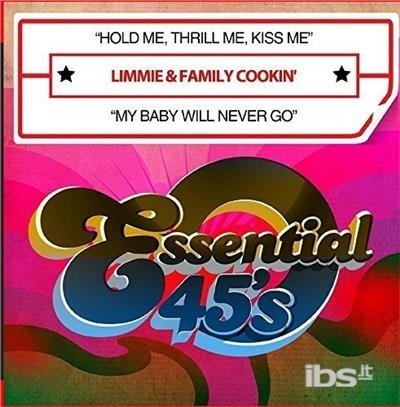 Cover for Limmie &amp; Family Cookin' · Hold Me Thrill Me Kiss Me / My Baby Will Never Go- (CD) (2015)
