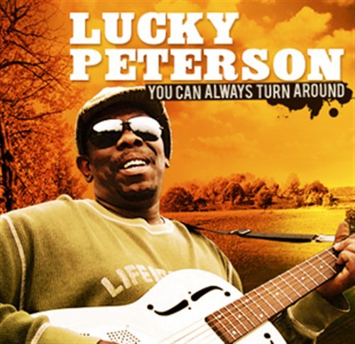 Cover for Lucky Peterson · You Can Always Turn Around (CD) (2010)