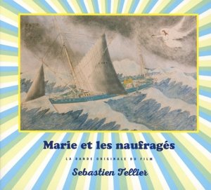 Marie et Les Naufrages / O.s.t. - Sebastien Tellier - Music - SOUNDTRACK - 3516628249723 - April 15, 2016