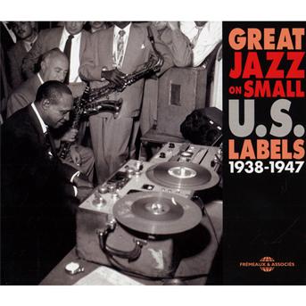 Cover for Great Jazz on Small Us Labels · 1938-1947 (CD) (2009)