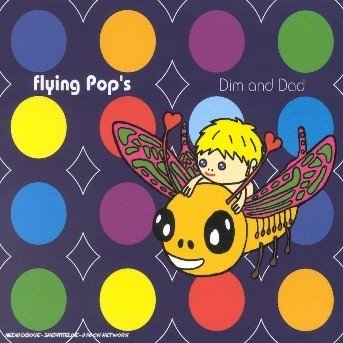 Cover for Flying Pop's · Dim And Dad (CD) (2018)