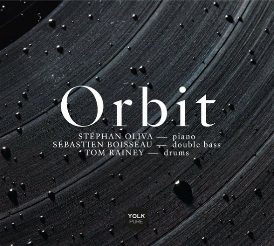 Sebastien Boisseau - Stephan Oliva - Orbit - Tom Rainey - Muziek - L'AUTRE - 3760085430723 - 6 september 2019