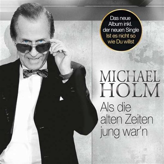 Cover for Michael Holm · Als Die Alten Zeiten Jung Warn (CD) (2017)
