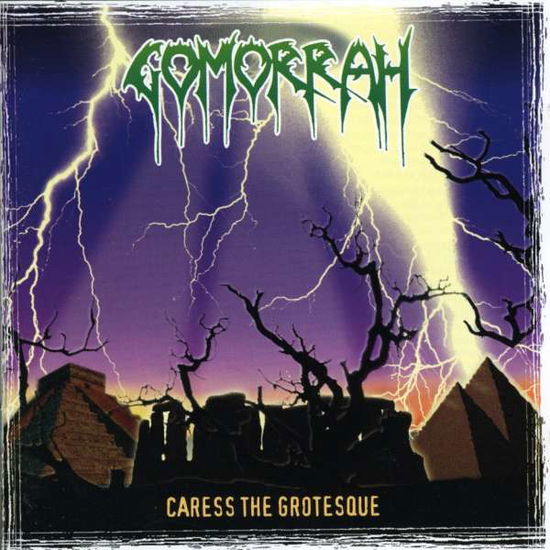 Cover for Gomorrah · Caress The Grotesque (CD) (1996)