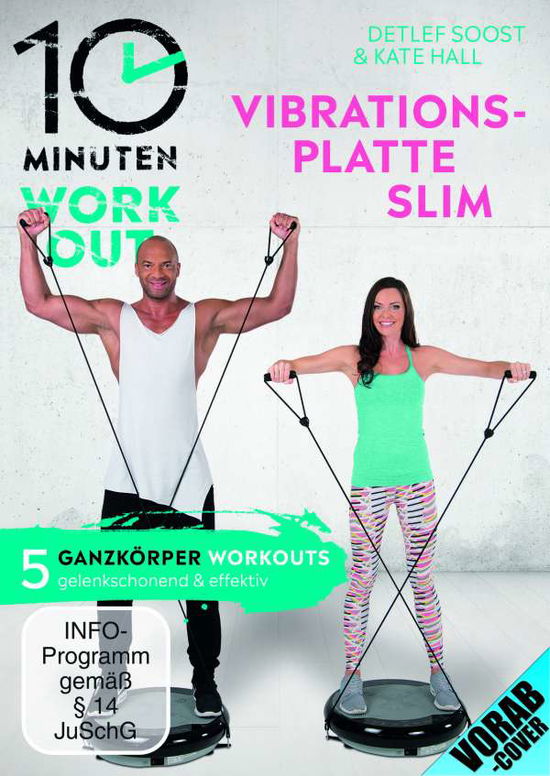 10 Minuten Workout-vibrationsplatte Slim - Soost,detlef D!/hall,kate - Elokuva - EDEL - 4029759138723 - perjantai 29. maaliskuuta 2019