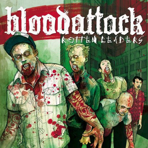 Cover for Bloodattack · Rotten Leaders (CD) (2013)