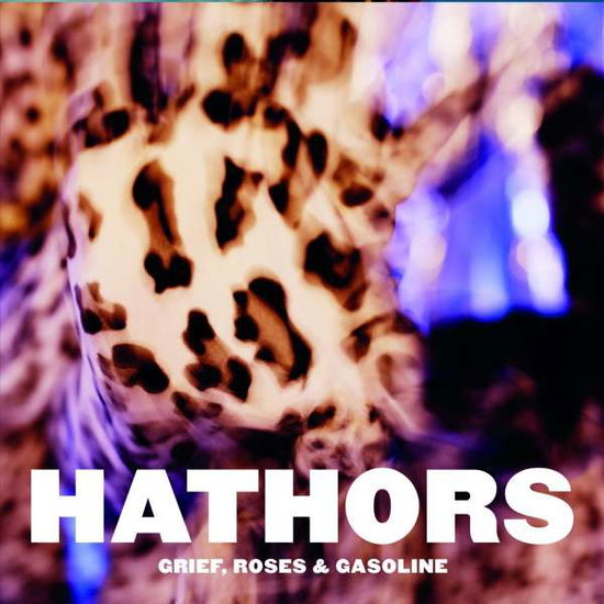 Cover for Hathors · Grief, Roses &amp; Gasoline (CD) [Digipak] (2020)