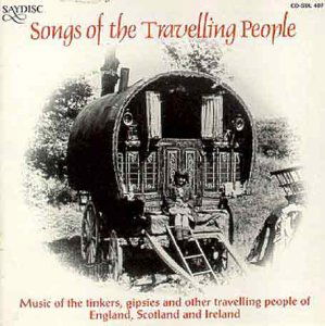 Songs of Travelling People - Peter Kennedy - Muzyka - SAYDISC - 5013133440723 - 12 grudnia 1995