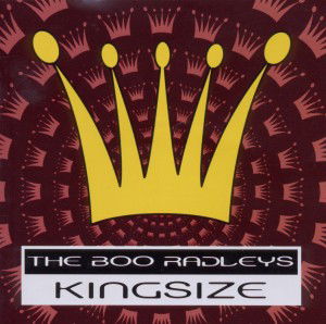 Cover for Boo Radleys · Kingsize (CD) [Bonus Tracks edition] (2010)