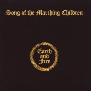 Song Of The Marching Children - Earth & Fire - Music - ESOTERIC RECORDINGS - 5013929724723 - July 1, 2022