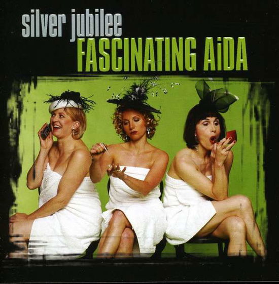 Cover for Fascinating Aida · Silver Jubilee (Live) (CD) (2009)