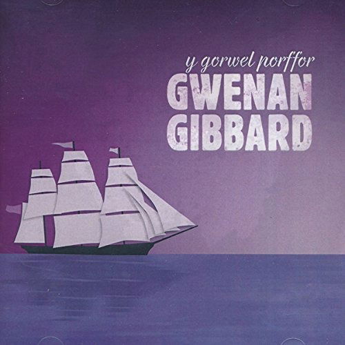 Cover for Gwenan Gibbard · Y Gorwel Porffor (CD) (2015)