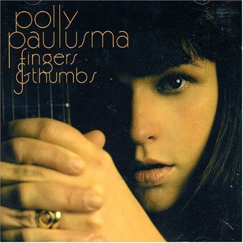 Cover for Polly Paulusma · Fingers &amp; Thumbs (CD) (2007)