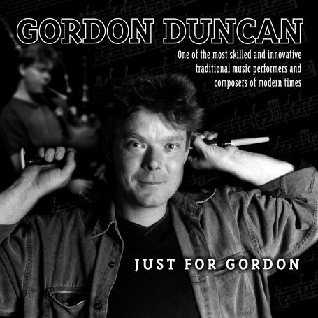 Just For Gordon - Gordon Duncan - Musik - GREENTRAX - 5018081029723 - 30 augusti 2007