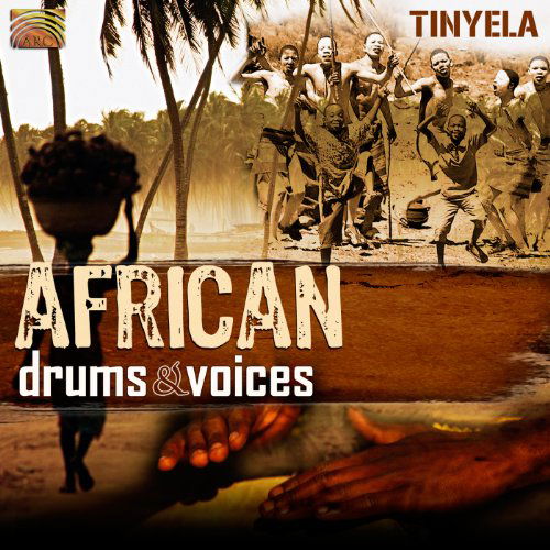 African Drums & Voices - Tinyela - Musik - ARC - 5019396229723 - 31 augusti 2010