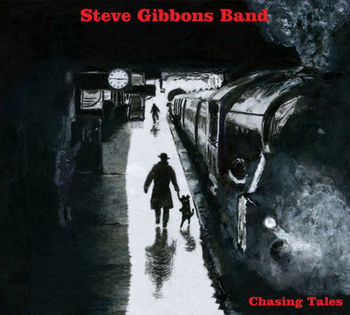 Cover for Steve -Band- Gibbons · Chasing Tales (CD) (2008)