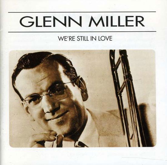 Cover for Glenn Miller · We're Still in Love (CD) (2010)