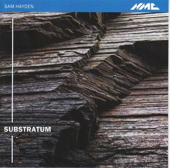 Sam Hayden: Substratum - Ensemble Musikfabrik - Musiikki - NMC - 5023363024723 - perjantai 15. marraskuuta 2019