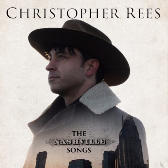 Christopher Rees-the Nashville Songs - Christopher Rees - Musique - RED EYE MUSIC - 5024545775723 - 6 juillet 2017