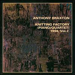Cover for Anthony Braxton · Knitting Factory 1994 Vol. 2 (CD) (2001)