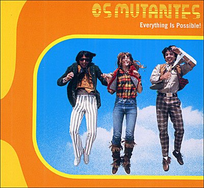 Cover for Os Mutantes · Everything Is Possible - the Best of Os Mutantes (CD) (2004)