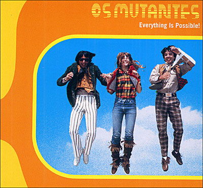 Everything Is Possible - the Best of Os Mutantes - Os Mutantes - Music - V2 - 5033197299723 - November 4, 2004