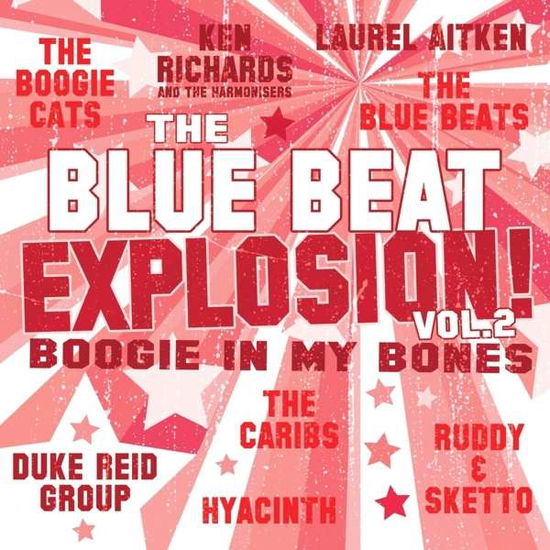 Cover for Blue Beat Explosion: Boogie in My Bones / Various · The Blue Beat Explosion - Boogie in My Bones (LP) (2013)