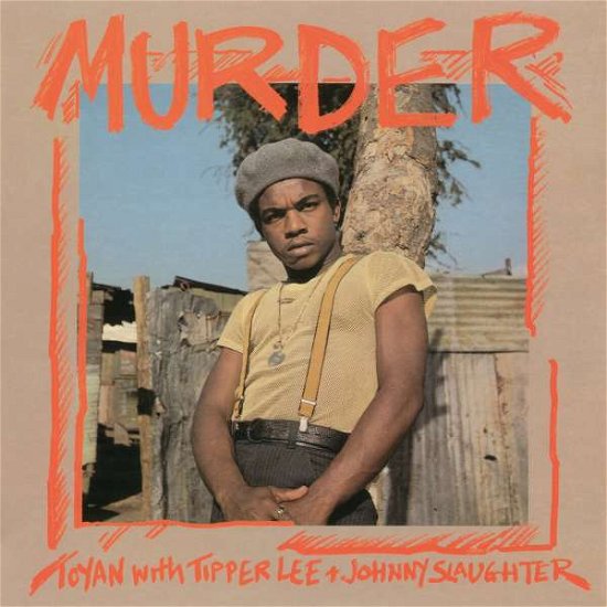 Toyan / Tipper Lee & Johnny Slaughter · Murder (LP) (2021)