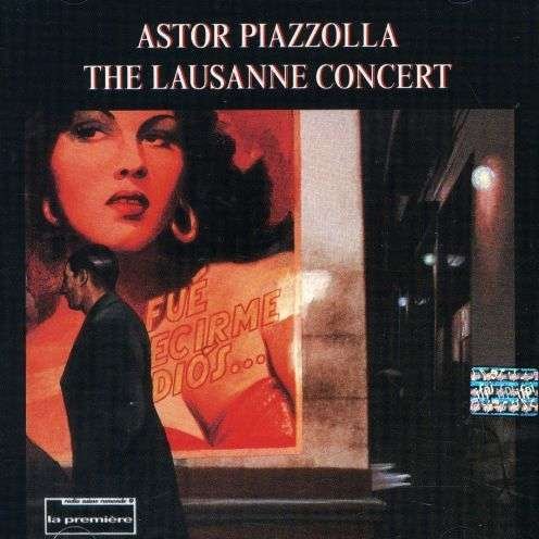 Cover for Astor Piazzolla · Lausanne Concert (CD) (2008)