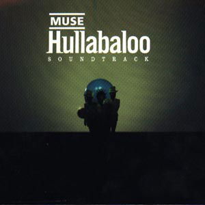 Muse · Hullabaloo (CD) [Bonus CD edition] (2003)