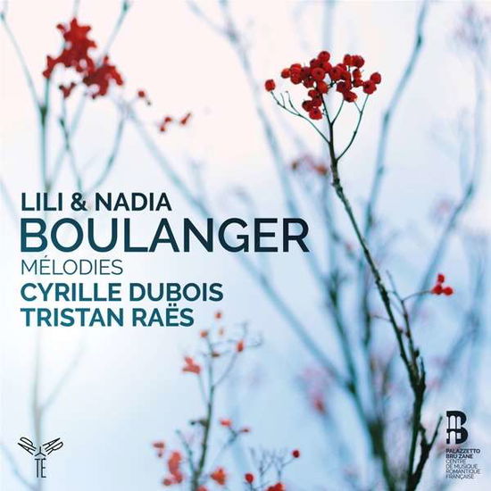 Cover for Dubois, Cyrille / Tristan Raes · Lili &amp; Nadia Boulanger Melodies (CD) (2020)